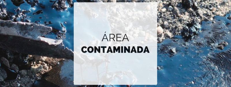 O que é uma área contaminada? Como identificar?